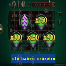 cfc bairro cruzeiro caxias do sul